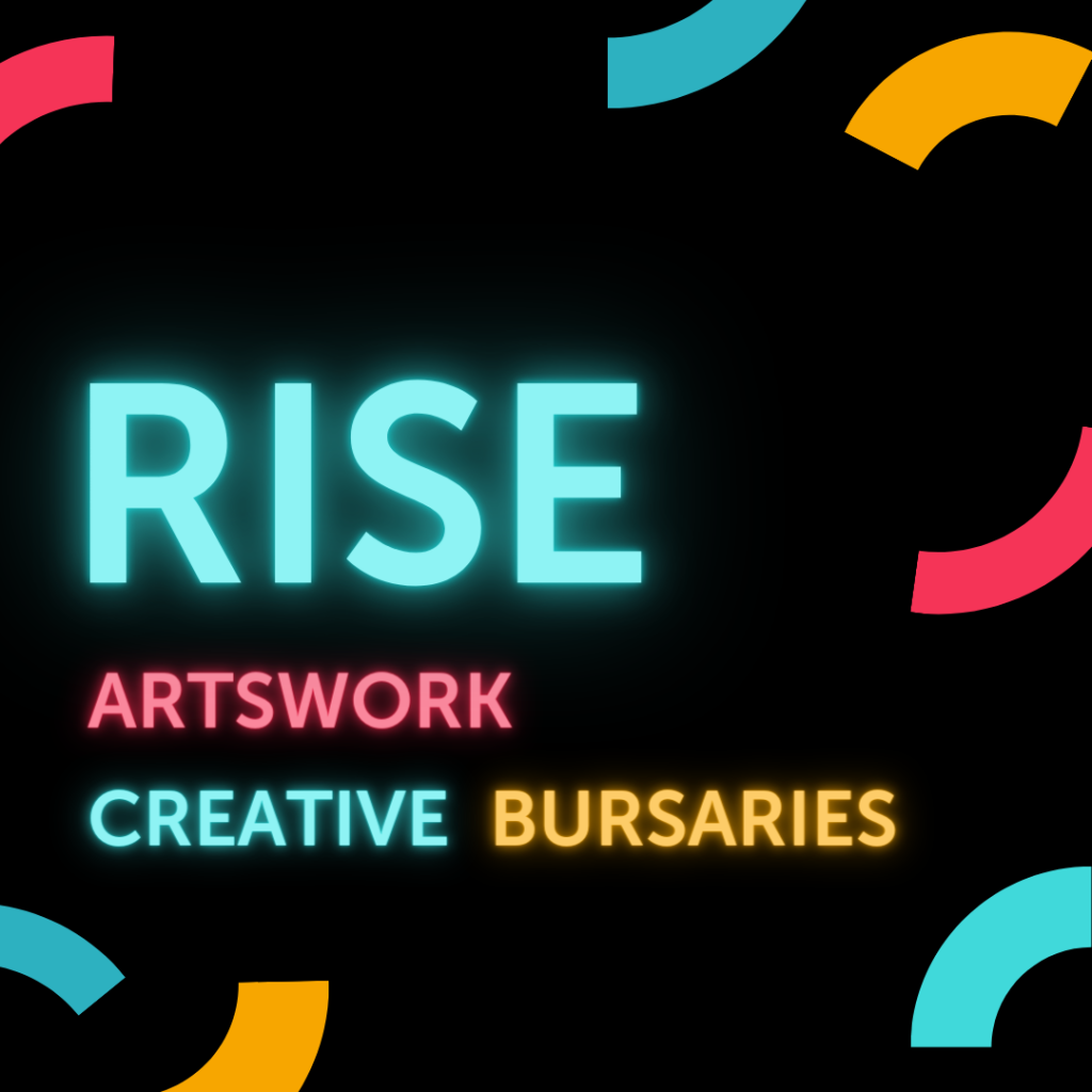 RISE - Artswork Creative Bursaries